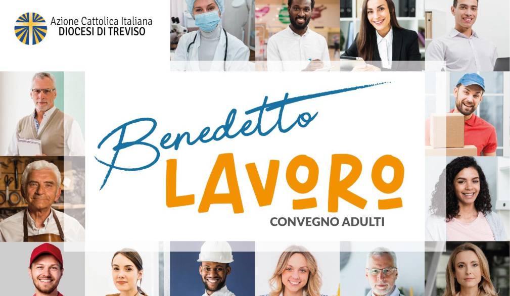 “Benedetto lavoro”: convegno adulti di Azione cattolica