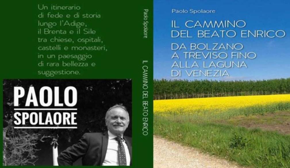 Sulle orme del beato Enrico: una Guida per i pellegrini, da Bolzano a Treviso e fino alla Laguna di Venezia