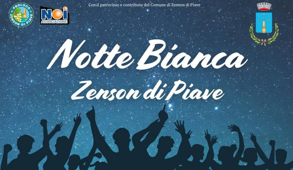 “Notte bianca” a Zenson