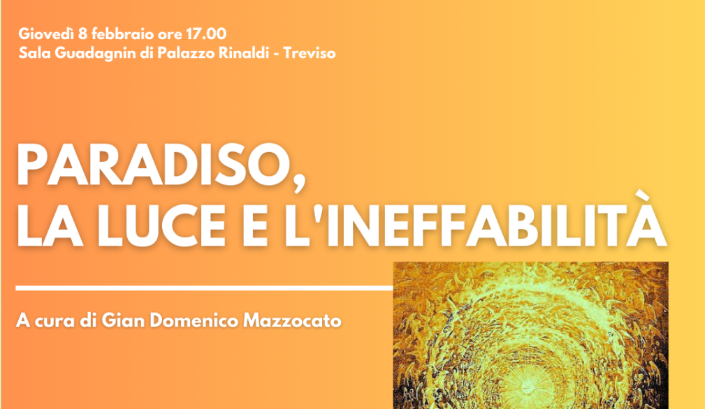 Conferenza: “Paradiso, la luce e l’ineffabilità”